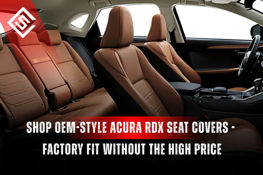 Shop OEM-Style Acura RDX Seat Covers - Factory Fit Without the High Price