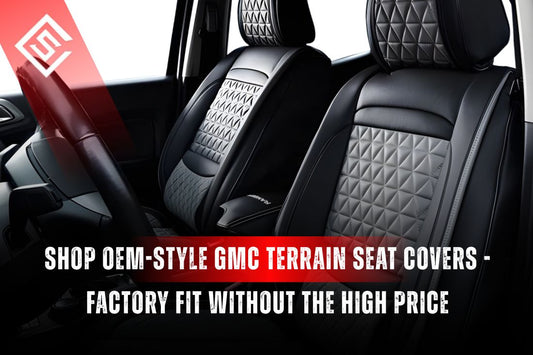 Shop OEM-Style GMC Terrain Seat Covers - Factory Fit Without the High Price
