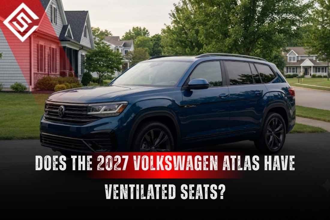 Does the 2027 Volkswagen Atlas Have Ventilated Seats?
