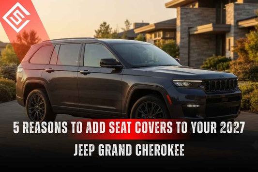 Is It Worth Adding Seat Covers to a 2027 Jeep Grand Cherokee?
