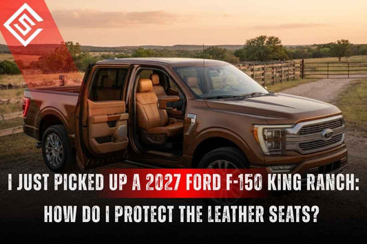 I Just Picked Up a 2027 Ford F-150 King Ranch: How Do I Protect the Leather Seats?
