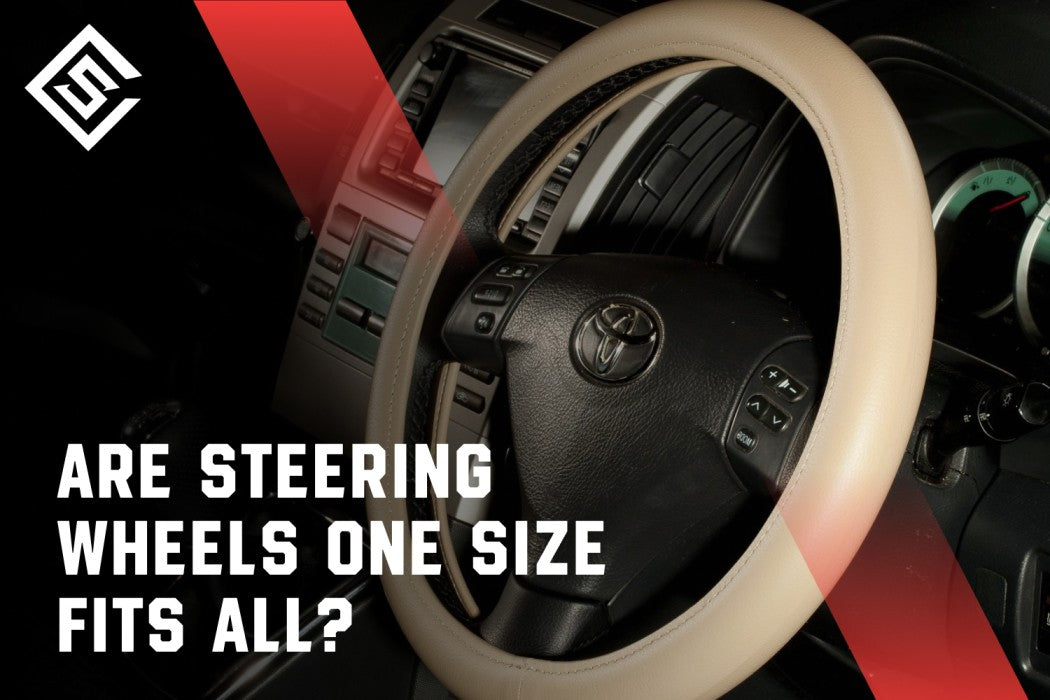 Are Steering Wheels Covers One Size Fits All?