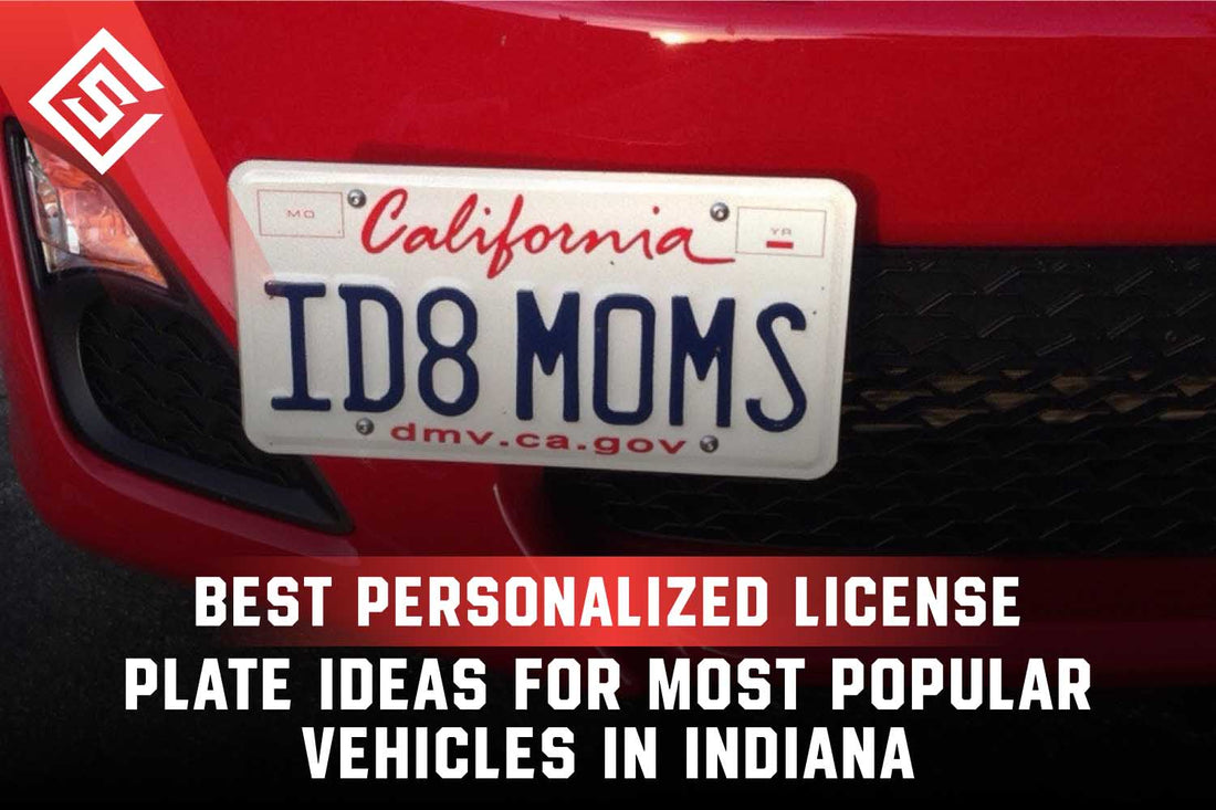 Best Personalized License Plate Ideas for Popular Vehicles in Indiana
