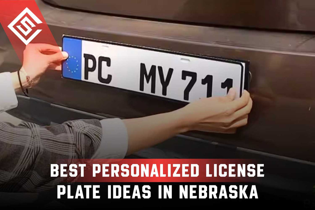Best Personalized License Plate Ideas in Nebraska