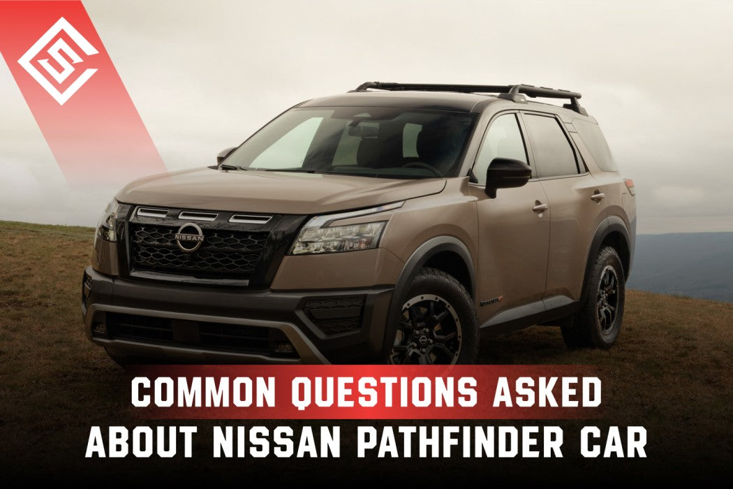 Common Questions Asked About Nissan Pathfinder Car