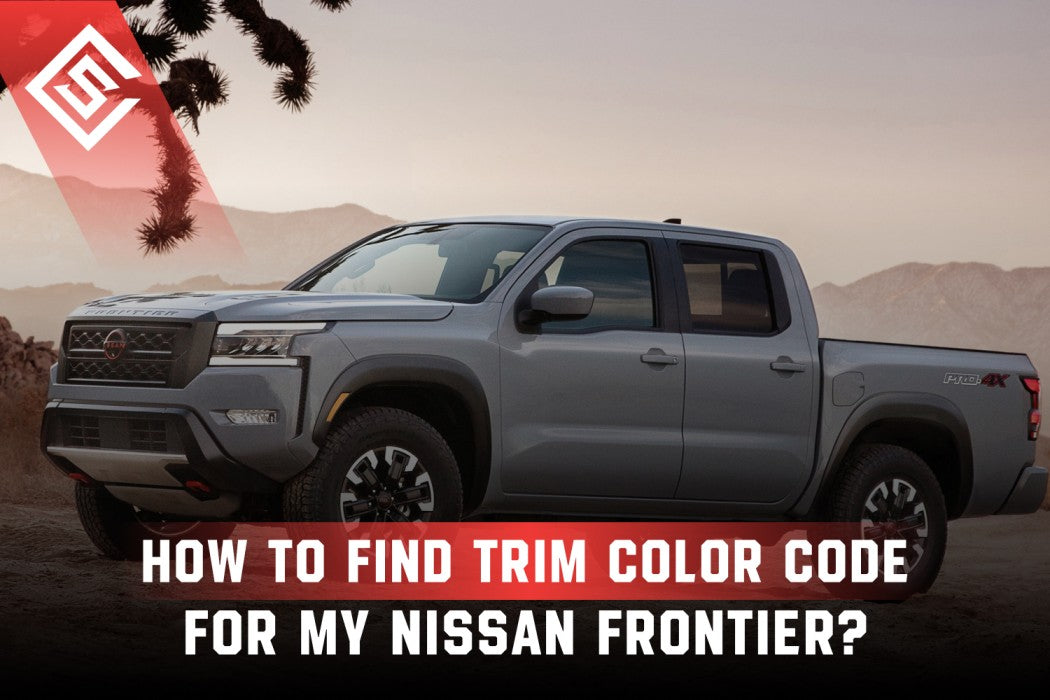 How To Find Trim Color Code For My Nissan Frontier?