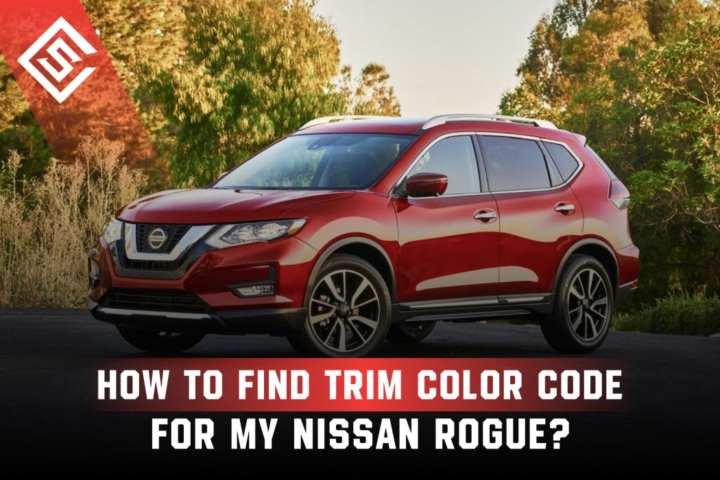 How To Find Trim Color Code For My Nissan Rogue?