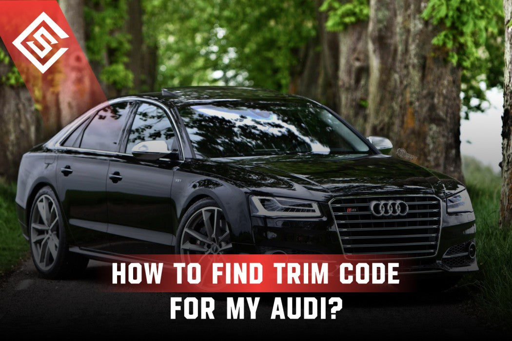 How to Find a Trim Code For My Audi?