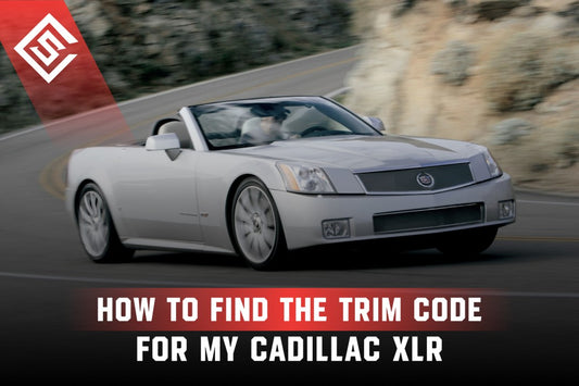 How to Find the Trim Code for My Cadillac XLR?