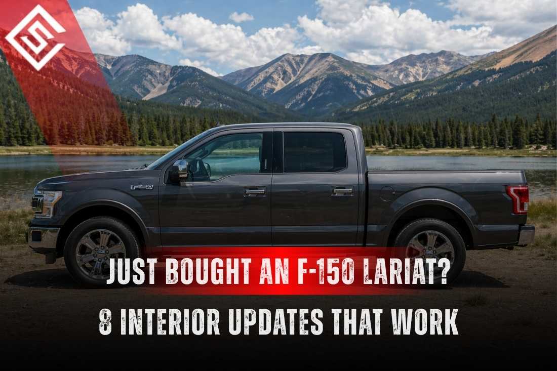 Ford F-150 Lariat parked by a mountain lake with text promoting 8 interior upgrades to protect the cabin from wear.