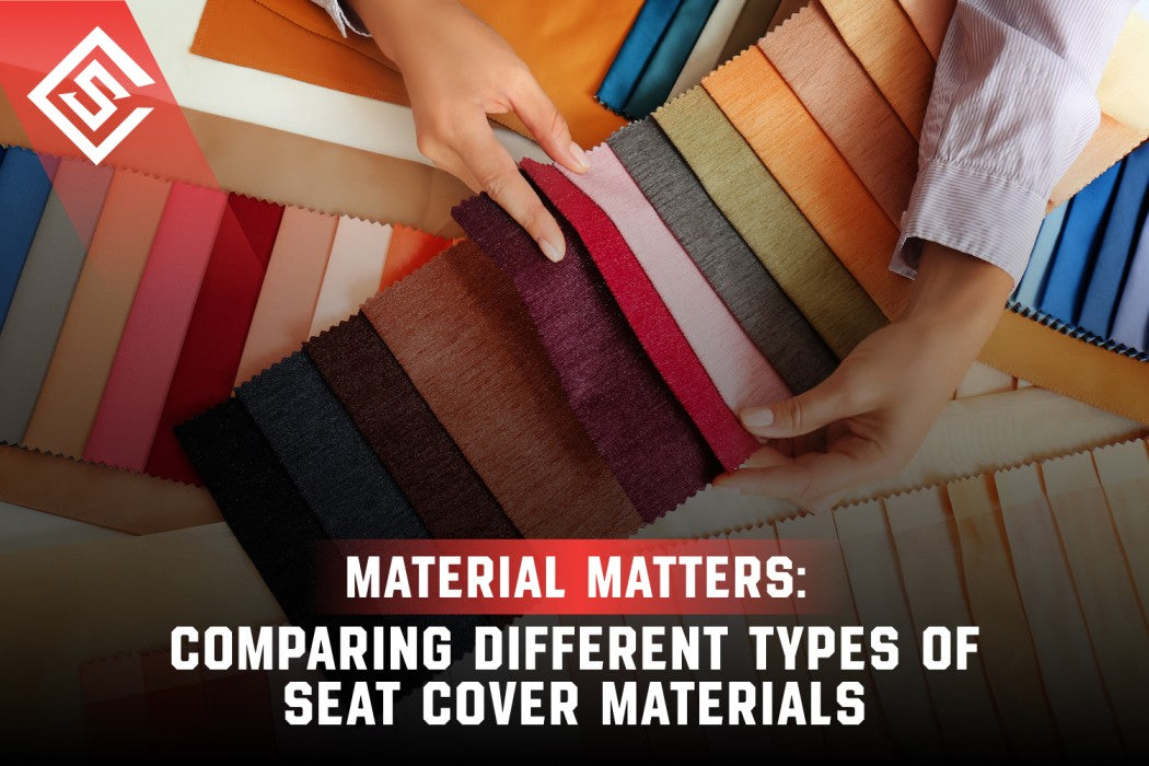 Material Matters: Comparing Different Types of Seat Cover Materials
