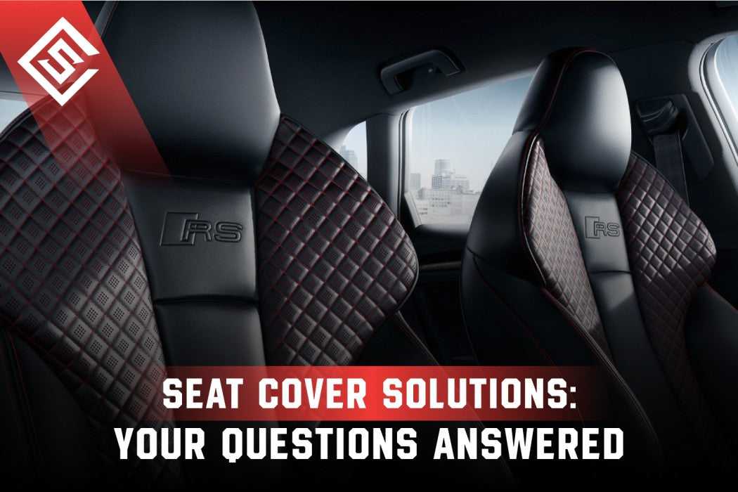 Seat Cover Solutions: Your Questions Answered