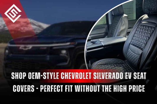Shop OEM-Style Chevrolet Silverado EV Seat Covers - Perfect Fit Without the High Price