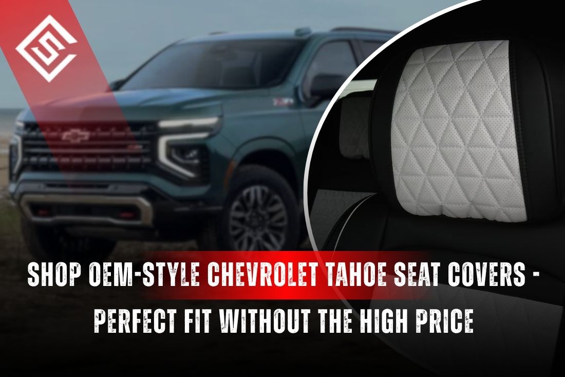 OEM-style Chevrolet Tahoe seat covers showcased with SUV exterior and quilted interior, highlighting custom-fit protection.