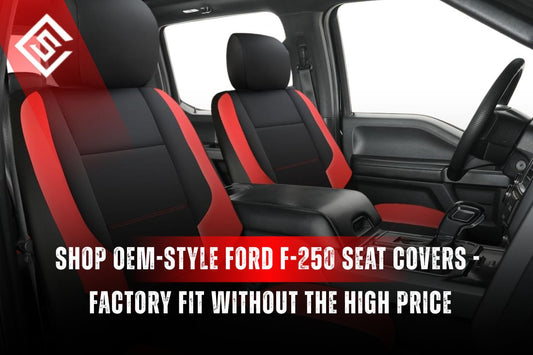 Shop OEM-Style Ford F-250 Seat Covers - Factory Fit Without the High Price