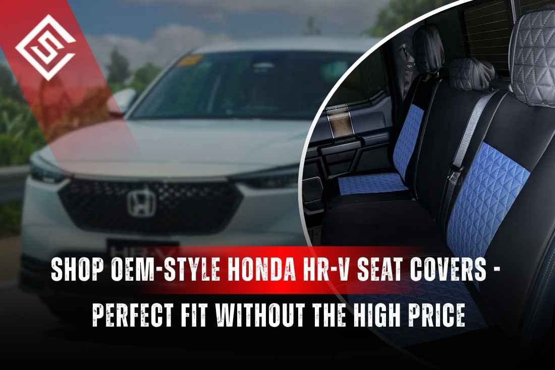 Shop OEM-Style Honda HR-V Seat Covers - Perfect Fit Without the High Price