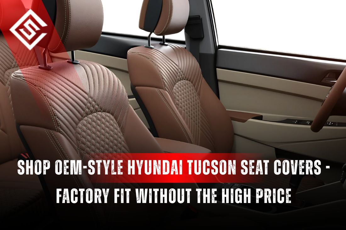 Shop OEM-Style Hyundai Tucson Seat Covers - Factory Fit Without the High Price