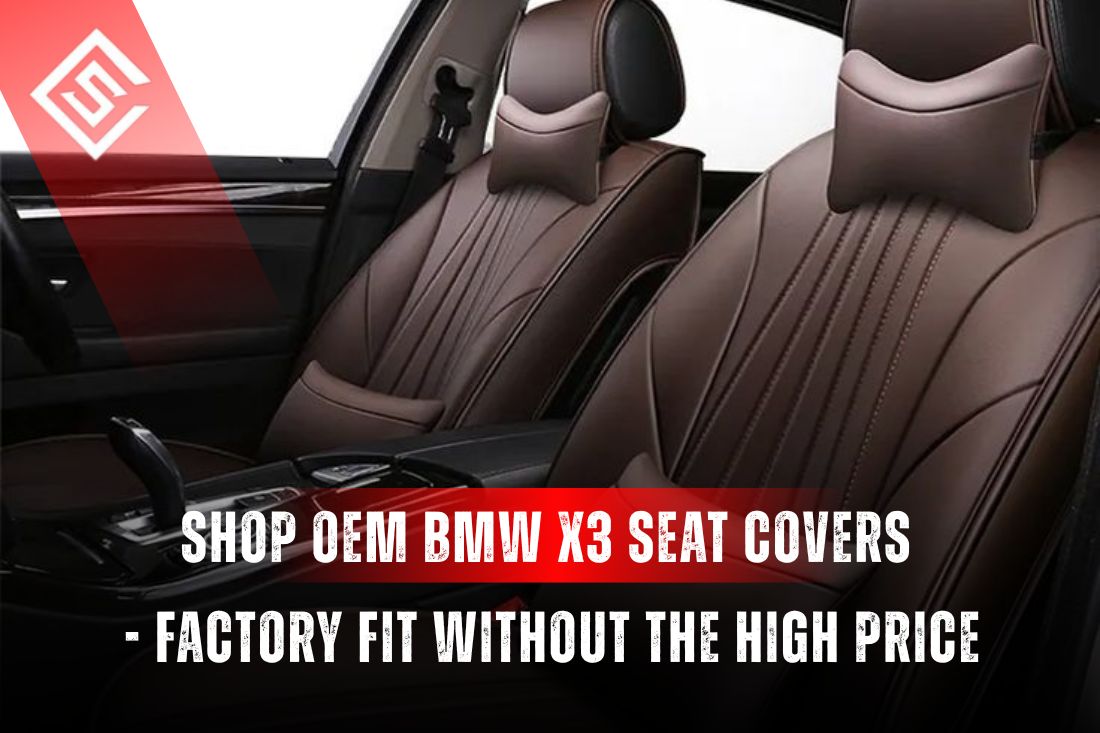 Shop OEM BMW X3 Seat Covers - Factory Fit Without the Dealer Price