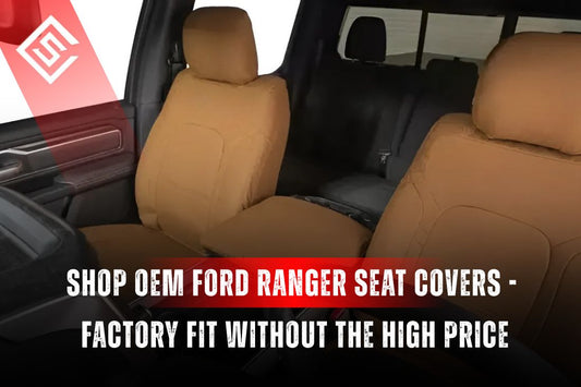 Shop OEM-Style Ford Ranger Seat Covers - Factory Fit Without the High Price