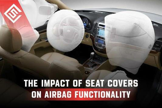 The Impact of Seat Covers on Airbag Functionality