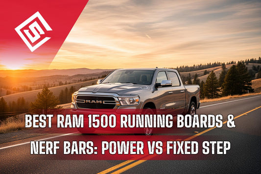 Best Ram 1500 Running Boards & Nerf Bars: Power vs. Fixed Step Guide