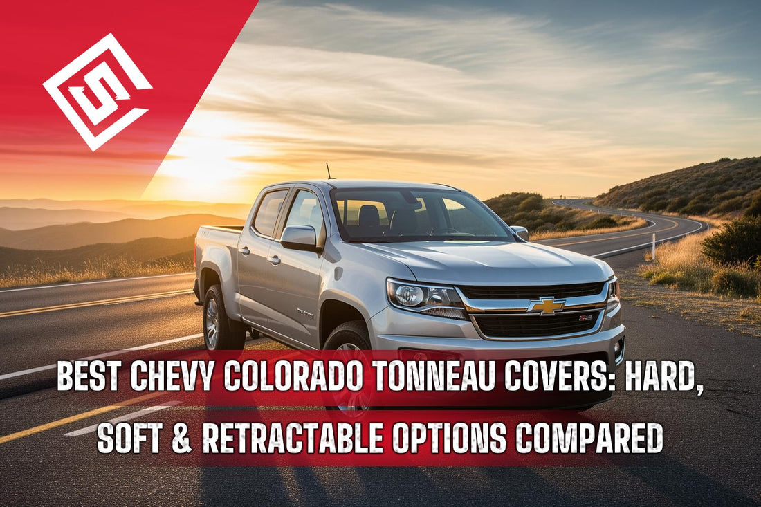 Best Chevy Colorado Tonneau Covers: Hard, Soft & Retractable Options Compared