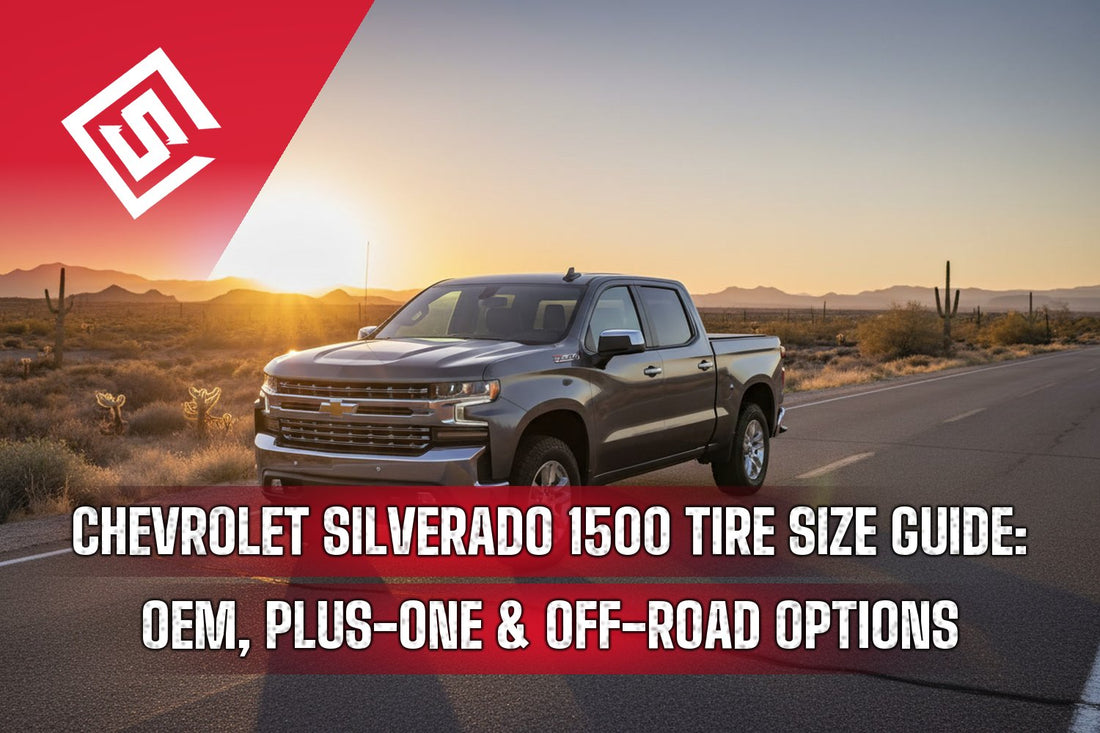 Chevrolet Silverado 1500 Tire Size Guide: OEM, Plus-One & Off-Road Options
