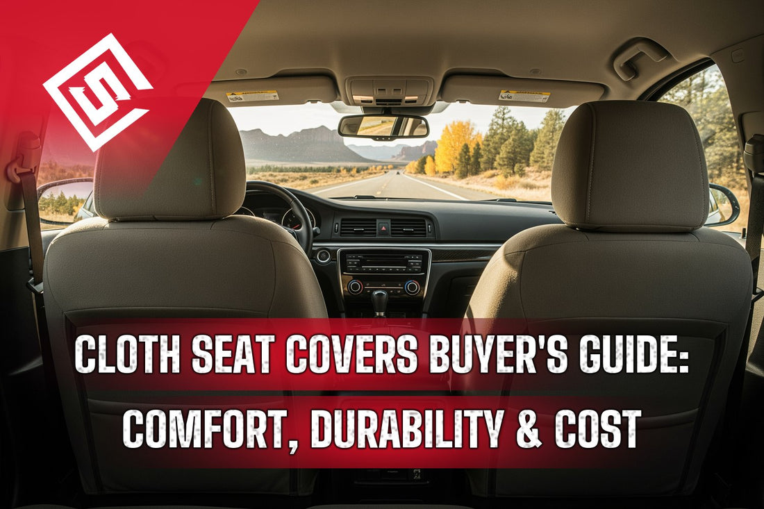 Cloth Seat Covers Buyer's Guide: Comfort, Durability & Cost