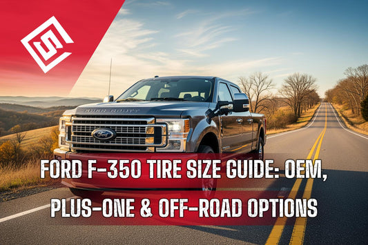 Ford F-350 Tire Size Guide: OEM, Plus-One & Off-Road Options