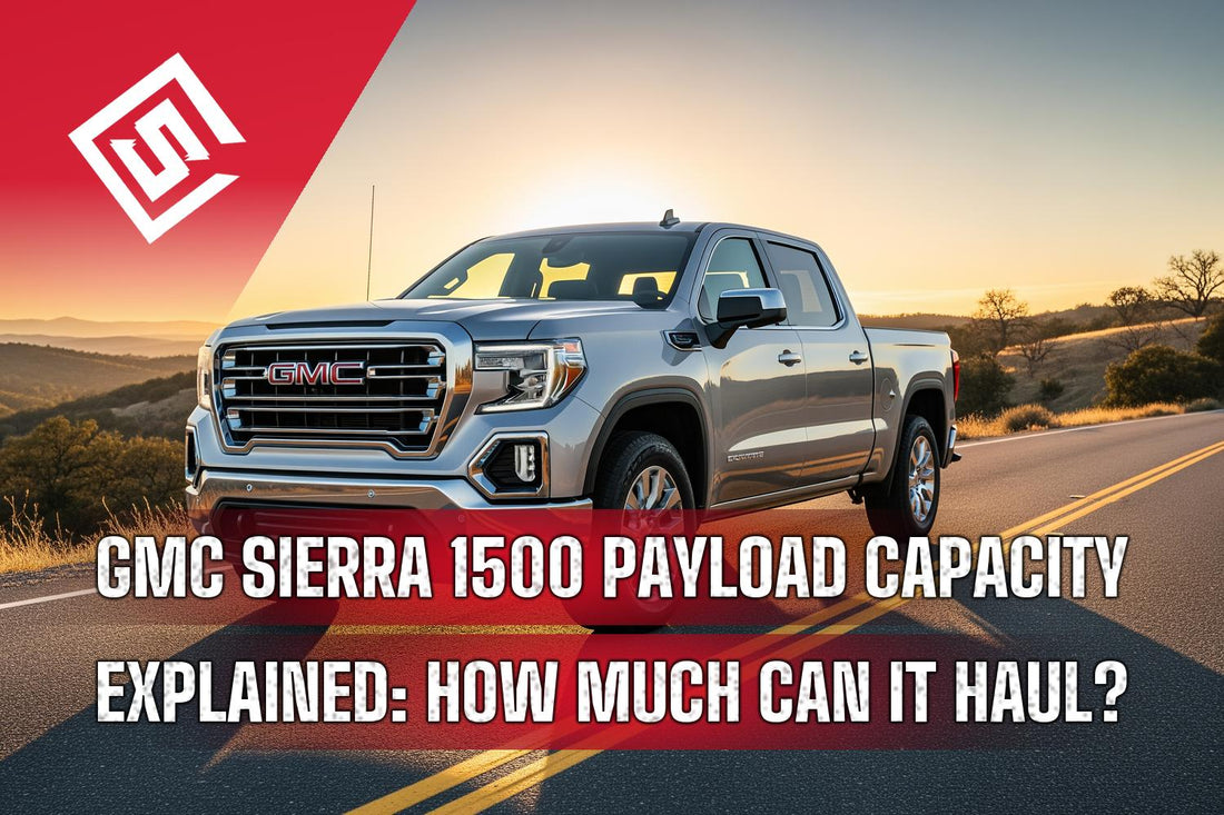 GMC Sierra 1500 Payload Capacity Explained: How Much Can It Haul?