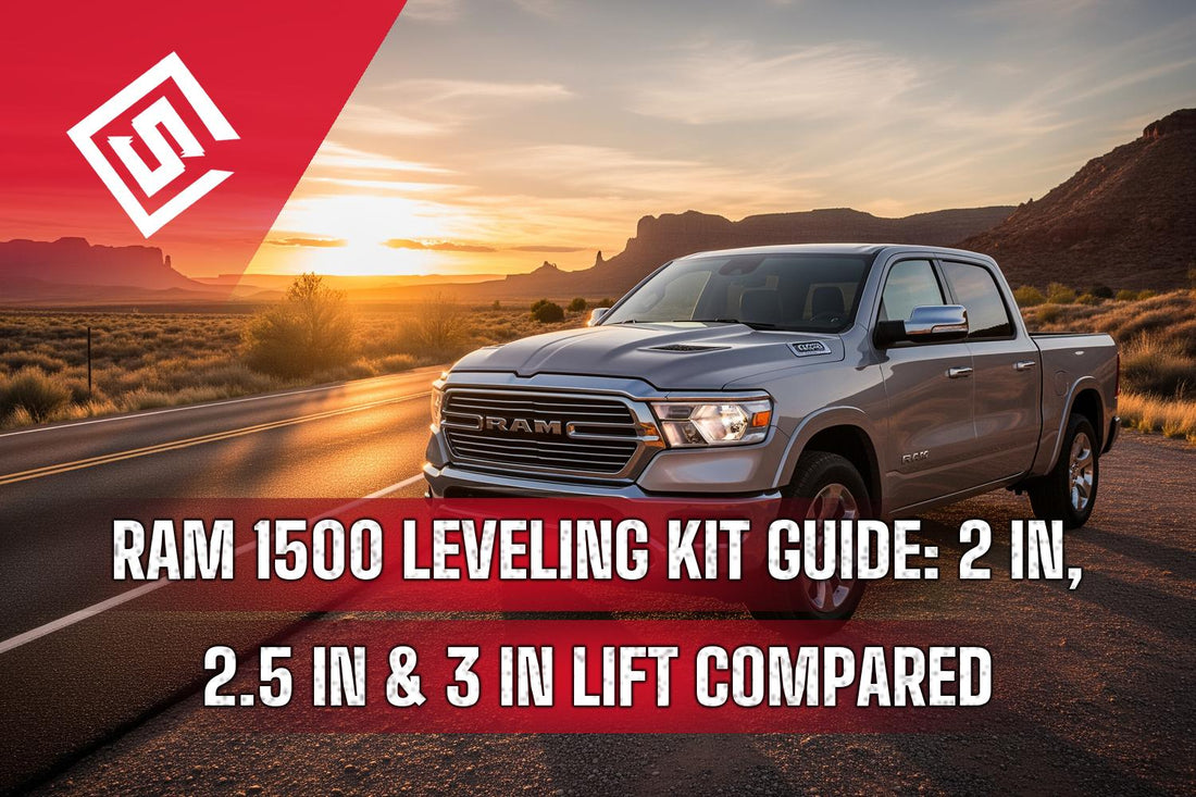 Ram 1500 Leveling Kit Guide: 2 in, 2.5 in & 3 in Lift Compared
