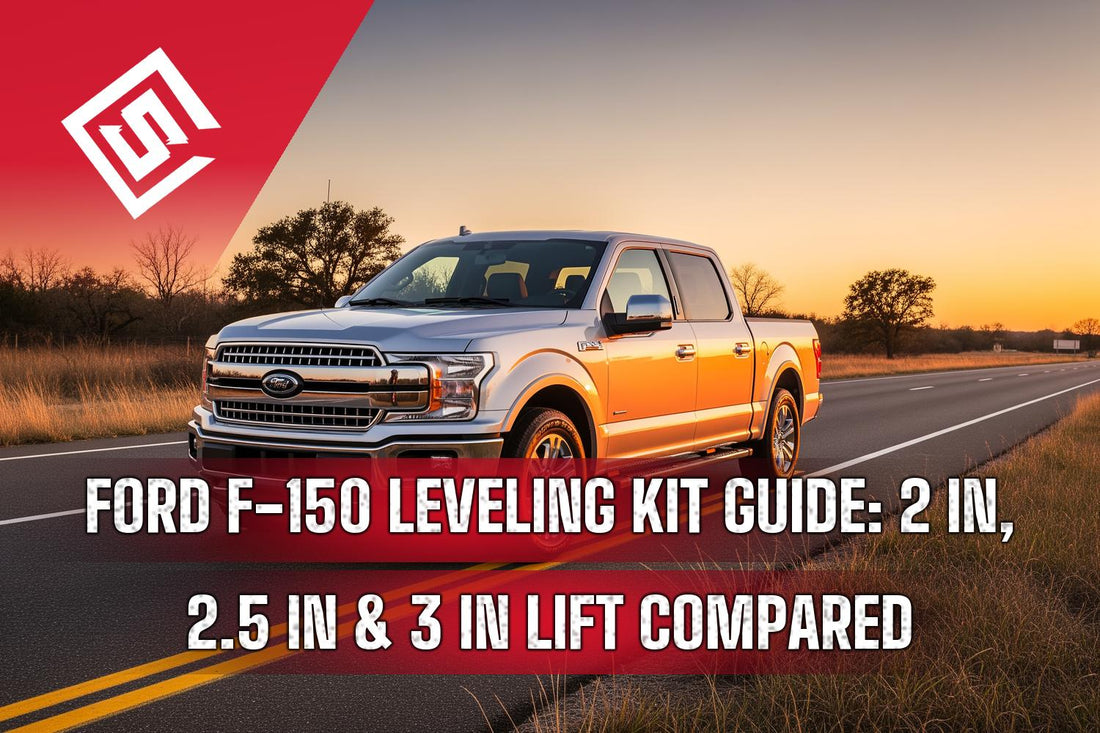 Ford F-150 Leveling Kit Guide: 2 in, 2.5 in & 3 in Lift Compared