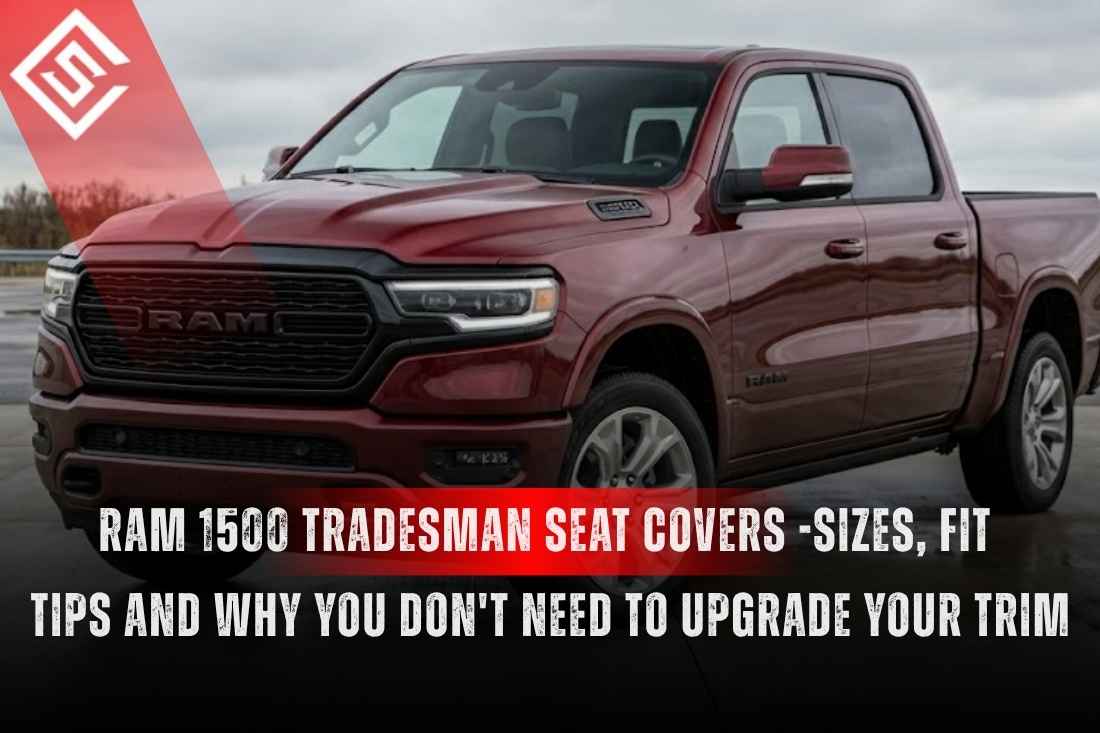 Red Ram 1500 Tradesman promoting seat cover sizing, fit tips and eco-leather upgrades for work truck interiors.
