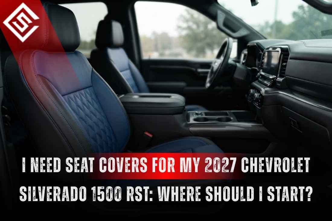 2027 Chevrolet Silverado 1500 RST interior with front seats ready for custom seat covers.